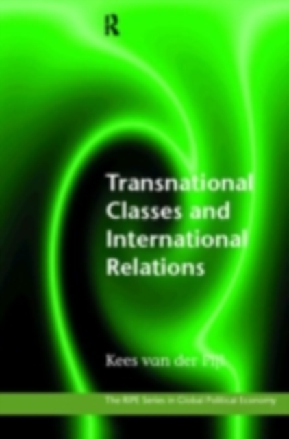Transnational Classes and International Relations, PDF eBook