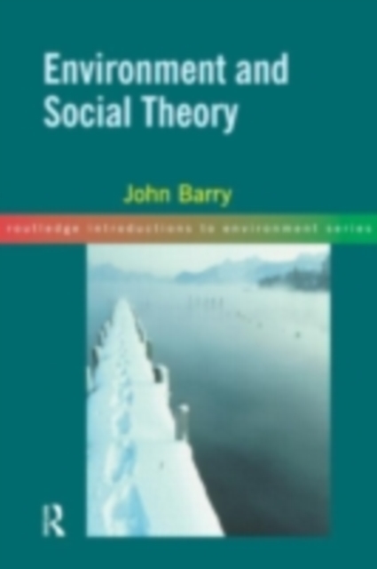 Environment and Social Theory, PDF eBook