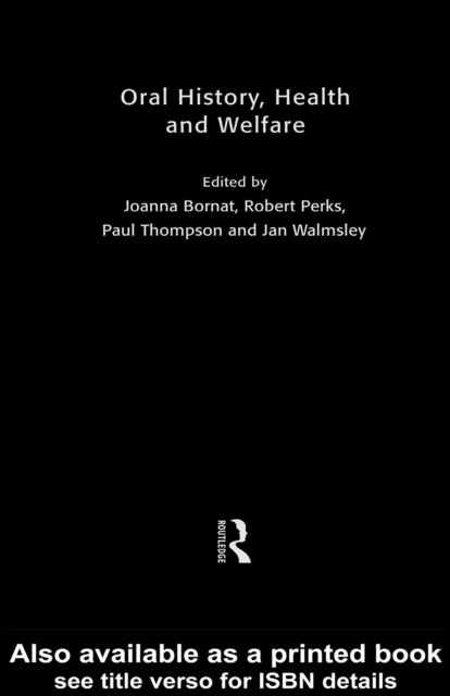 Oral History, Health and Welfare, PDF eBook