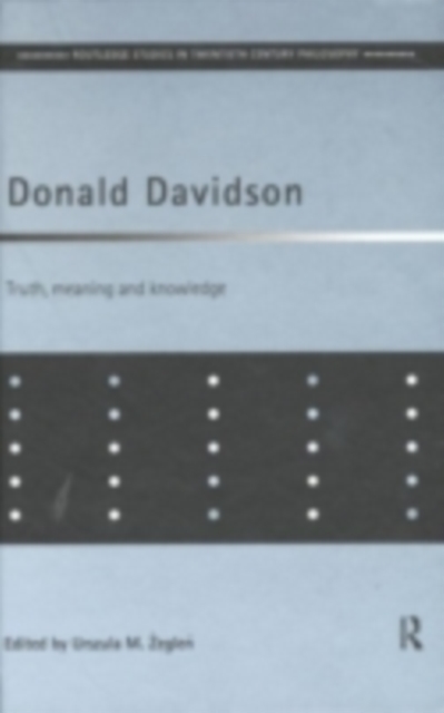 Donald Davidson : Truth, Meaning and Knowledge, PDF eBook