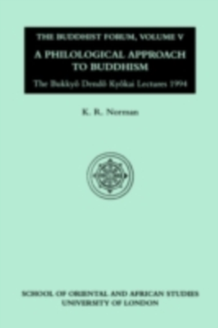 Buddhist Forum Volume V : Philological Approach to Buddhism, PDF eBook