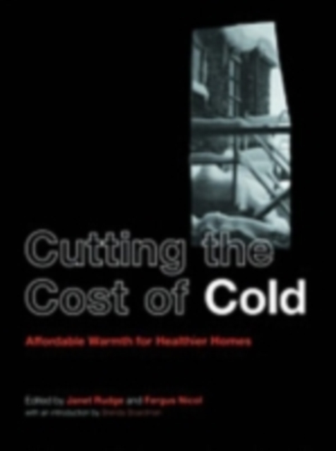 Cutting the Cost of Cold: Affordable Warmth for Healthier Homes, PDF eBook