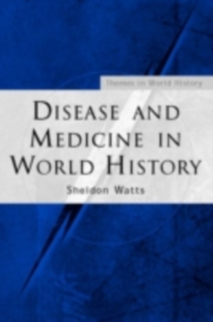 Disease and Medicine in World History, PDF eBook