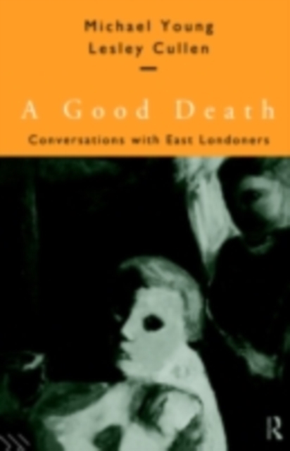 A Good Death : Conversations with East Londoners, PDF eBook