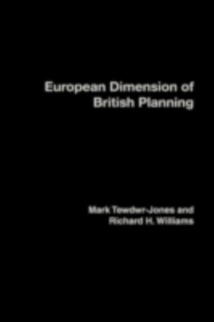 The European Dimension of British Planning, PDF eBook