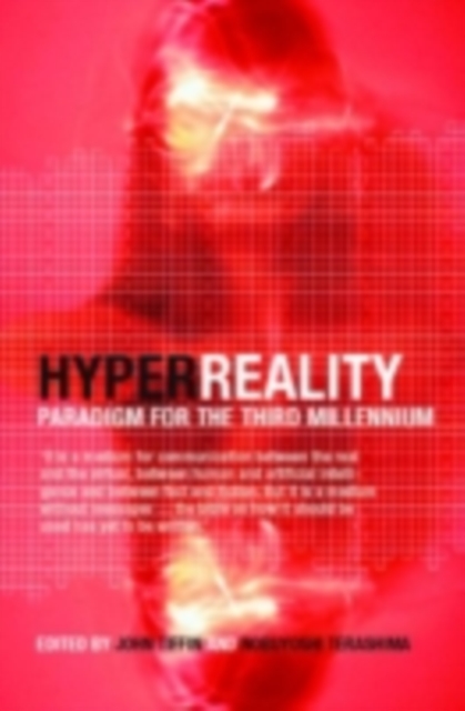 HyperReality : Paradigm for the Third Millenium, PDF eBook