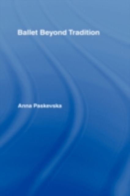 Ballet Beyond Tradition, PDF eBook