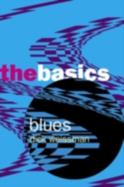 Blues: The Basics, PDF eBook