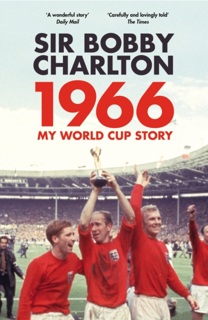 1966 : My World Cup Story, Paperback / softback Book