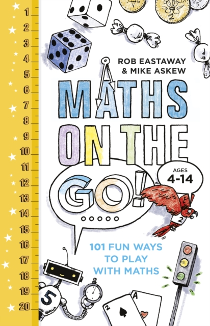 Maths on the Go : 101 Fun Ways to Play with Maths, Hardback Book