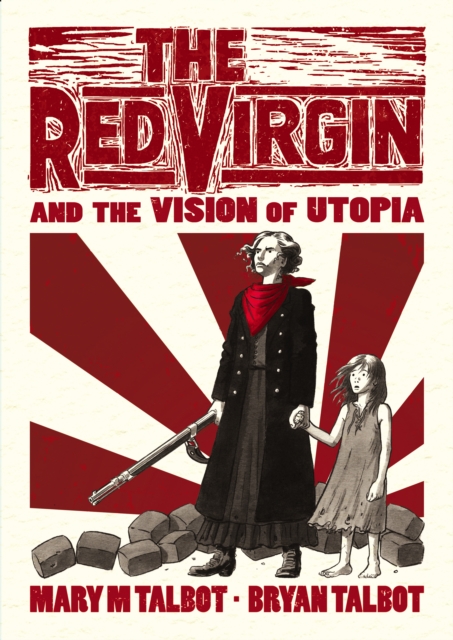 The Red Virgin and the Vision of Utopia, Hardback Book