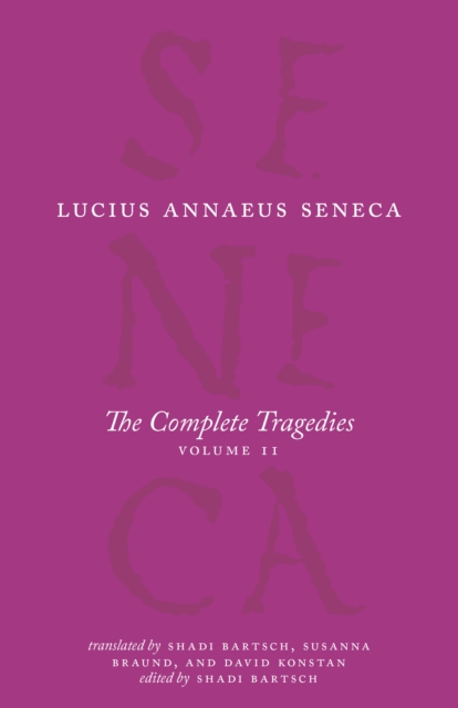 The Complete Tragedies, Volume 2 : Oedipus, Hercules Mad, Hercules on Oeta, Thyestes, Agamemnon, EPUB eBook