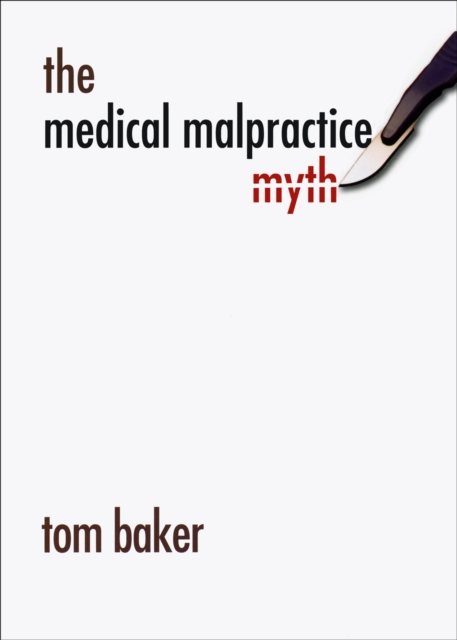 The Medical Malpractice Myth, PDF eBook