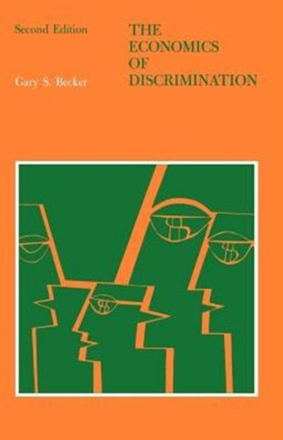 The Economics of Discrimination, Paperback / softback Book