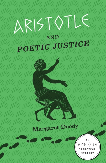 Aristotle and Poetic Justice : An Aristotle Detective Novel, EPUB eBook