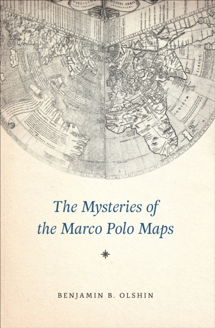 The Mysteries of the Marco Polo Maps, EPUB eBook
