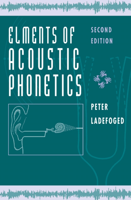 Elements of Acoustic Phonetics, EPUB eBook