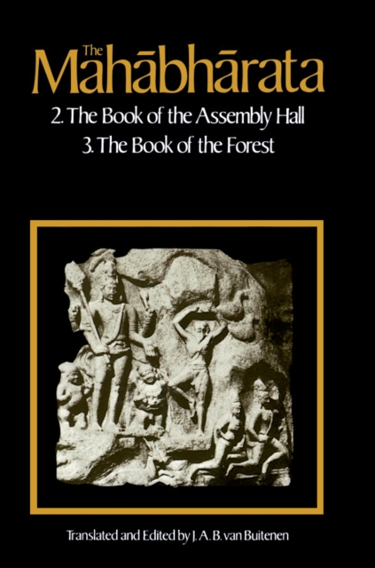 The Mahabharata, Volume 2 : Book 2:  The Book of Assembly; Book 3: The Book of the Forest, PDF eBook