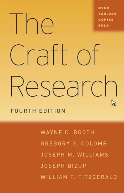 The Craft of Research, Fourth Edition, Paperback / softback Book