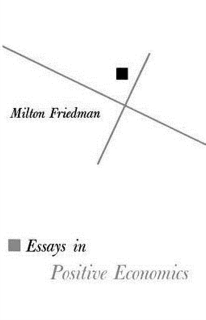 Essays in Positive Economics, Paperback / softback Book