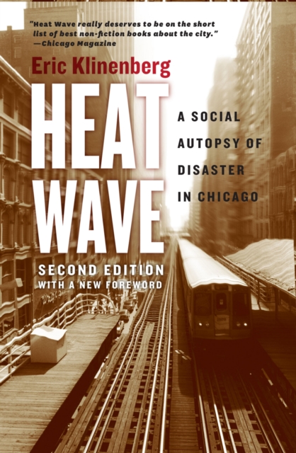 Heat Wave : A Social Autopsy of Disaster in Chicago, EPUB eBook