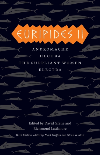 Euripides II : Andromache, Hecuba, The Suppliant Women, Electra, Paperback / softback Book