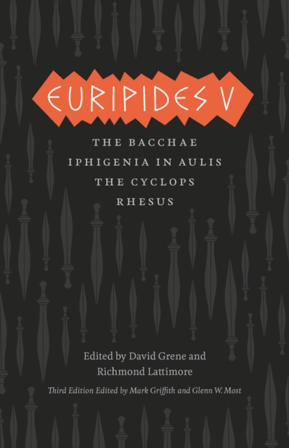 Euripides V : Bacchae, Iphigenia in Aulis, The Cyclops, Rhesus, Paperback / softback Book