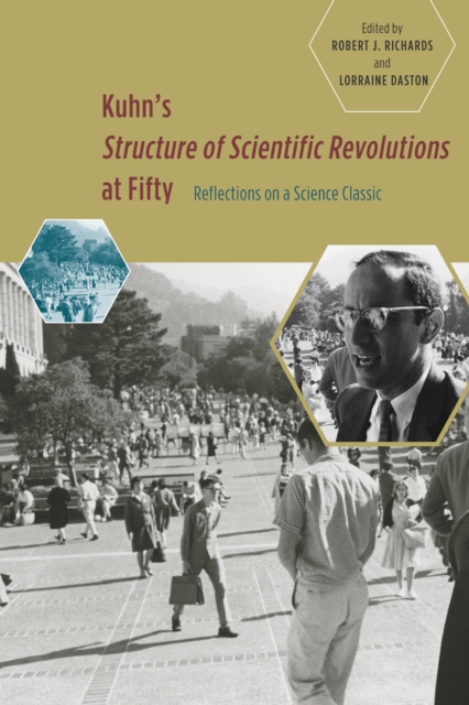 Kuhn's 'Structure of Scientific Revolutions' at Fifty : Reflections on a Science Classic, EPUB eBook