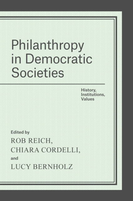 Philanthropy in Democratic Societies : History, Institutions, Values, EPUB eBook