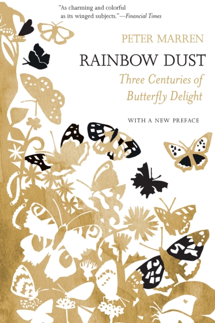 Rainbow Dust : Three Centuries of Butterfly Delight, EPUB eBook