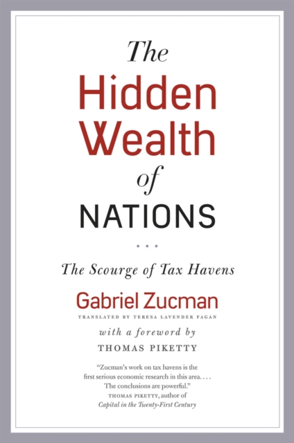 The Hidden Wealth of Nations : The Scourge of Tax Havens, Paperback / softback Book
