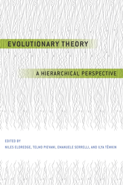 Evolutionary Theory : A Hierarchical Perspective, EPUB eBook