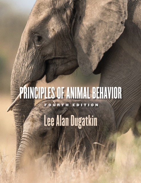 Principles of Animal Behavior, 4th Edition, Paperback / softback Book
