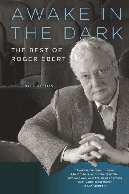 Awake in the Dark : The Best of Roger Ebert: Second Edition, EPUB eBook