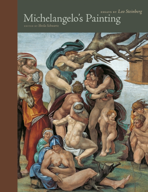 Michelangelo's Painting : Selected Essays, PDF eBook