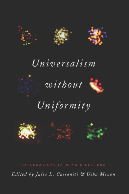 Universalism without Uniformity : Explorations in Mind and Culture, EPUB eBook