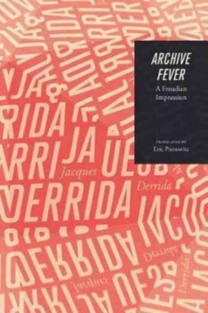 Archive Fever : A Freudian Impression, Paperback / softback Book