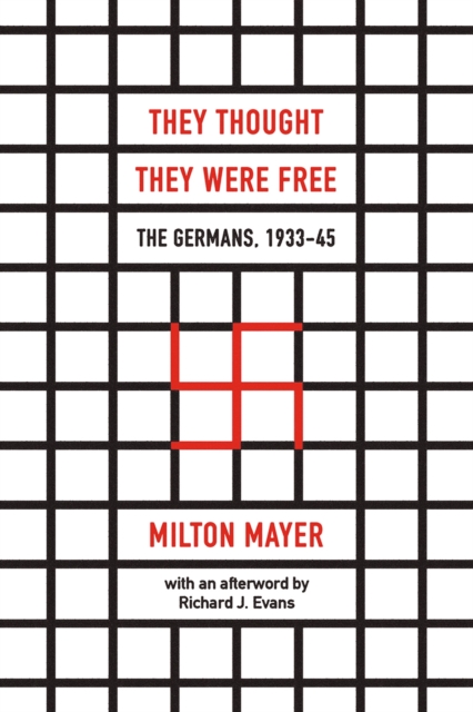 They Thought They Were Free - The Germans, 1933-45, Paperback / softback Book