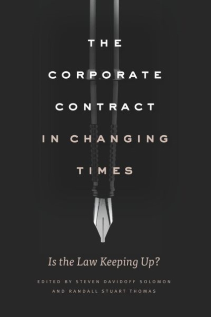 The Corporate Contract in Changing Times : Is the Law Keeping Up?, Hardback Book