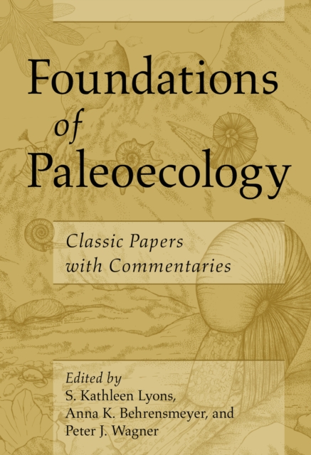 Foundations of Paleoecology : Classic Papers with Commentaries, PDF eBook