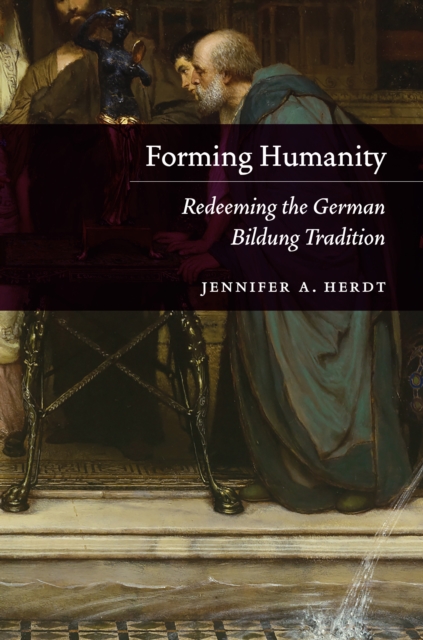 Forming Humanity : Redeeming the German Bildung Tradition, EPUB eBook
