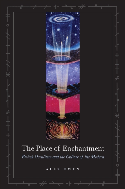 The Place of Enchantment : British Occultism and the Culture of the Modern, PDF eBook