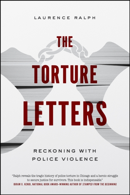 The Torture Letters : Reckoning with Police Violence, Paperback / softback Book