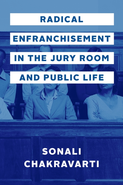 Radical Enfranchisement in the Jury Room and Public Life, EPUB eBook