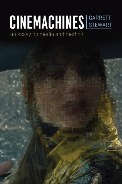 Cinemachines : An Essay on Media and Method, EPUB eBook