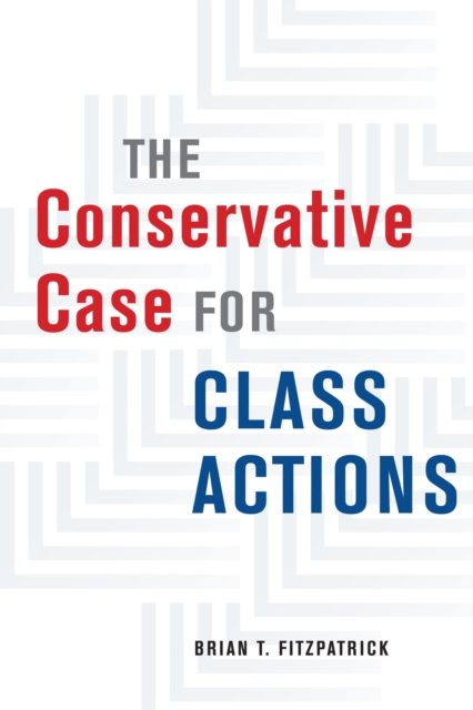The Conservative Case for Class Actions, EPUB eBook