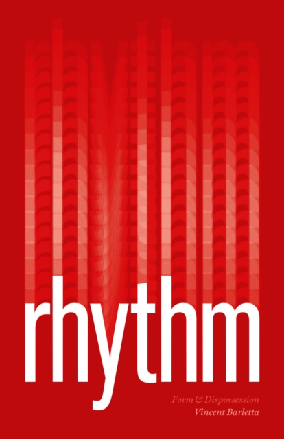 Rhythm : Form and Dispossession, EPUB eBook