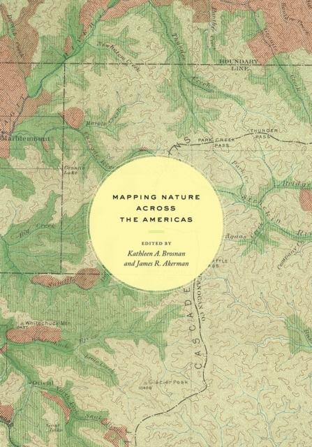Mapping Nature across the Americas, Hardback Book
