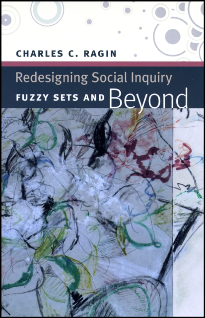 Redesigning Social Inquiry - Fuzzy Sets and Beyond, Hardback Book