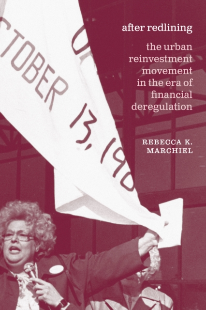 After Redlining : The Urban Reinvestment Movement in the Era of Financial Deregulation, EPUB eBook